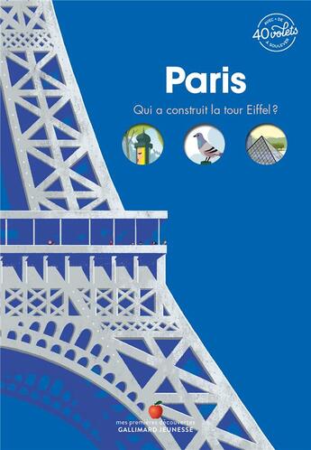 Couverture du livre « Paris : qui a construit la tour Eiffel ? » de Jean-Michel Billioud aux éditions Gallimard-jeunesse
