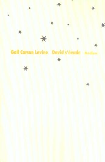 Couverture du livre « David s evade » de Carson Levine Gail / aux éditions Ecole Des Loisirs