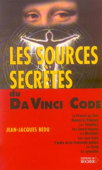 Couverture du livre « Les sources secretes du da vinci code » de Jean-Jacques Bedu aux éditions Rocher