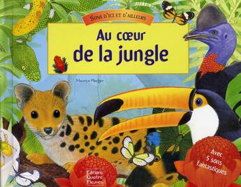 Couverture du livre « Au coeur de la jungle » de Maurice Pledger aux éditions Quatre Fleuves