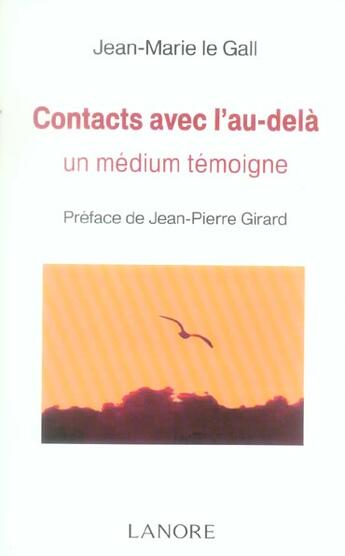 Couverture du livre « Contact avec l'au-dela - un medium temoigne » de Jean Marie Le Gall aux éditions Lanore