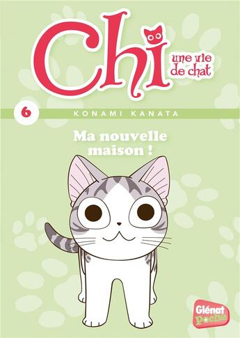 Couverture du livre « Chi ; une vie de chat T.6 ; ma nouvelle maison » de Kanata Konami et Jerome Cousin et Petronille aux éditions Glenat Jeunesse