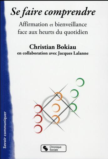 Couverture du livre « Parler et vivre de façon assertive » de Christian Bokiau aux éditions Chronique Sociale