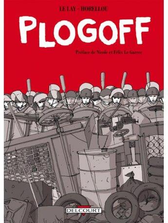 Couverture du livre « Plogoff » de Delphine Le Lay et Alexis Horellou aux éditions Delcourt