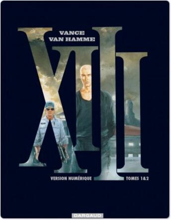 Couverture du livre « XIII ; t.1 et 2 » de Vance et Van Hamme aux éditions Dargaud