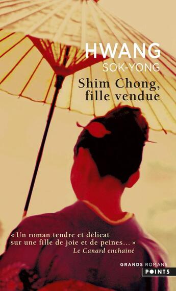 Couverture du livre « Shim Chong, fille vendue » de Sok-Yong Hwang aux éditions Points