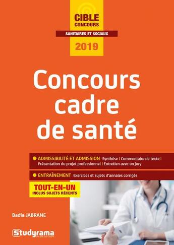 Couverture du livre « Concours ; cadre de santé ; tout-en-un (concours 2019) » de Badia Jabrane aux éditions Studyrama