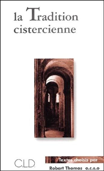 Couverture du livre « La tradition cistercienne » de  aux éditions Cld