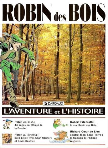 Couverture du livre « L'aventure et l'histoire Tome 1 : Robin des Bois » de Carlos R. Soria et Chiqui De La Fuente aux éditions Dargaud