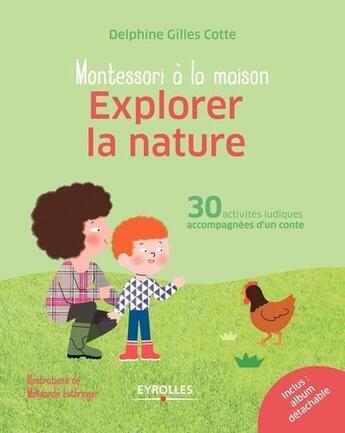 Couverture du livre « Explorer la nature » de Gilles Cotte Delphin aux éditions Eyrolles