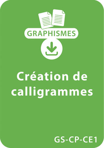Couverture du livre « Graphismes et calligraphie GS/CP/CE1 - Création de calligrammes » de Bernard Camus aux éditions Retz