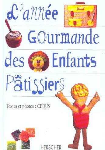 Couverture du livre « L'annee gourmande des enfants patissiers » de Richon/Cedus aux éditions Herscher