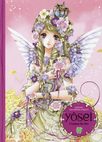 Couverture du livre « Yôsei ; l'essence des fées » de Alice Briere-Haquet et Shiitake aux éditions Nobi Nobi