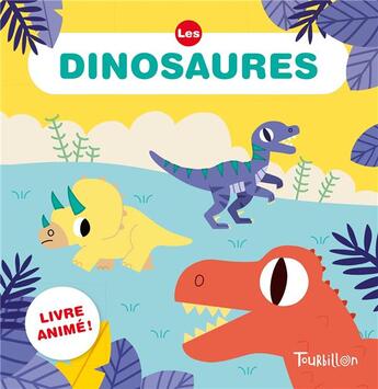 Couverture du livre « Les dinosaures » de Marion Billet aux éditions Tourbillon