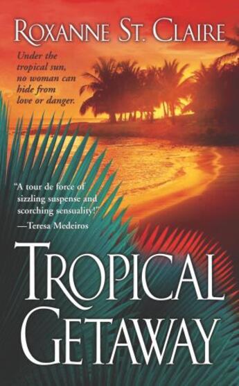 Couverture du livre « Tropical Getaway » de Roxanne St.Claire aux éditions Pocket Books