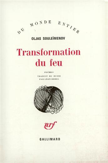 Couverture du livre « Transformation Du Feu » de Souleimenov O aux éditions Gallimard