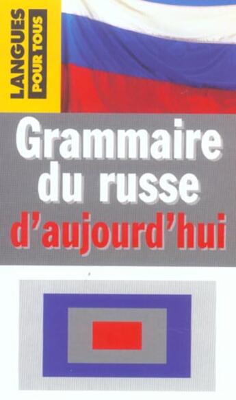 Couverture du livre « Grammaire du russe d'aujourd'hui » de Michel Chicouene aux éditions Pocket
