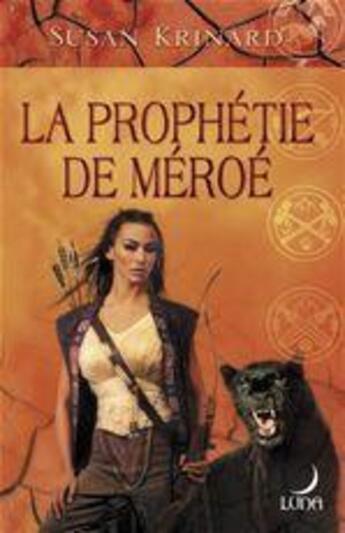 Couverture du livre « La prophétie de Méroé » de Susan Krinard aux éditions Harlequin