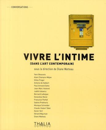 Couverture du livre « Vivre l'intime » de Diane Watteau aux éditions Thalia