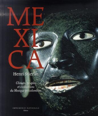 Couverture du livre « Mexica ; climats, peuples et civilisations du Mexique précolombien » de Henri Stierlin aux éditions Actes Sud
