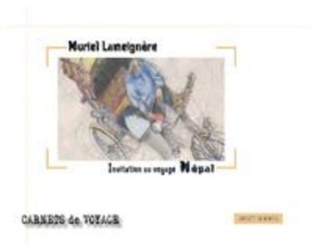 Couverture du livre « Népal ; carnets de voyage » de Muriel Lameignere aux éditions Digit Books