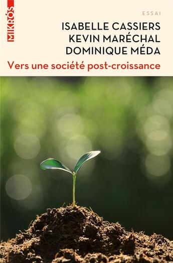 Couverture du livre « Vers une société post-croissance » de Dominique Méda aux éditions Editions De L'aube