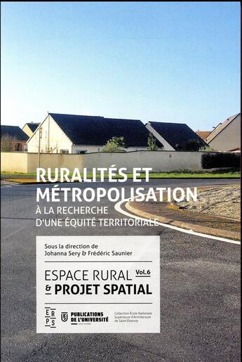 Couverture du livre « Ruralites et metropolisation - espace rural et projet spatial vol.6 » de Sery/Saunier aux éditions Pu De Saint Etienne