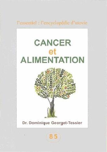 Couverture du livre « Cancer et alimentation » de Dominique Georget-Tessier aux éditions Utovie