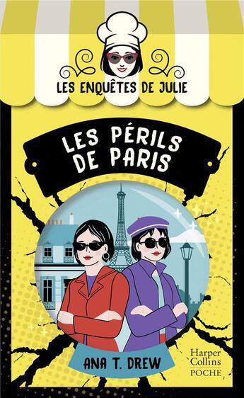 Couverture du livre « Les enquêtes de Julie : Les périls de Paris » de Drew Ana T. aux éditions Harpercollins