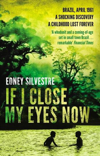 Couverture du livre « IF I CLOSE MY EYES NOW » de Edney Silvestre aux éditions Black Swan