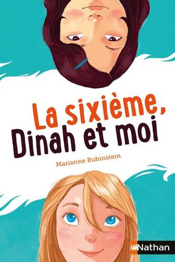 Couverture du livre « La sixième, Dinah et moi » de Marianne Rubinstein aux éditions Nathan