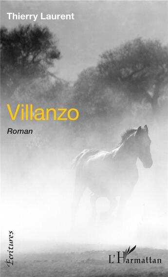 Couverture du livre « Villanzo » de Thierry Laurent aux éditions L'harmattan