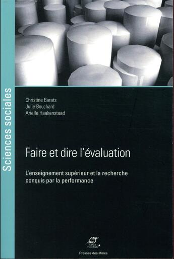 Couverture du livre « Faire et dire l'evaluation » de Christine Barats aux éditions Presses De L'ecole Des Mines