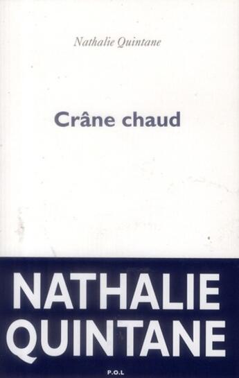 Couverture du livre « Crâne chaud » de Nathalie Quintane aux éditions P.o.l