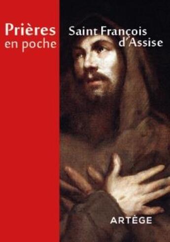 Couverture du livre « Prières en poche ; saint François d'Assise » de  aux éditions Artege