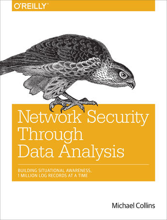 Couverture du livre « Network Security Through Data Analysis » de Michael Collins aux éditions O`reilly Media
