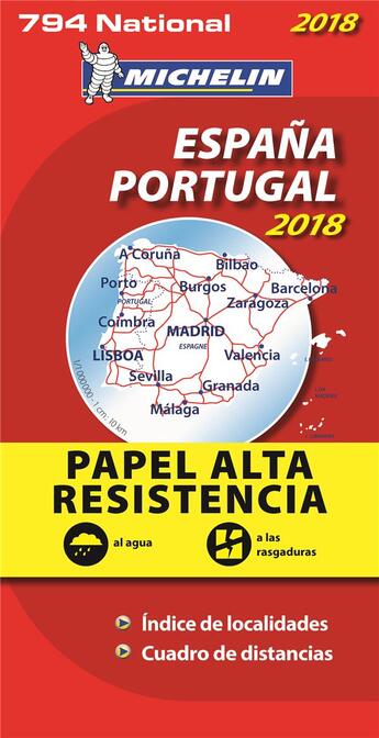 Couverture du livre « Espana, portugal 2018 - papel alta resistencia / espagne, portugal 2018 - indechirable » de Collectif Michelin aux éditions Michelin