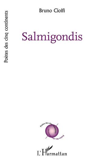 Couverture du livre « Salmigondis » de Bruno Ciolfi aux éditions L'harmattan