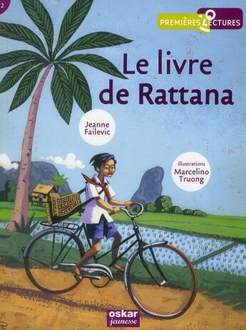 Couverture du livre « Le livre de Rattana » de Marcelino Truong et Jeanne Failevic aux éditions Oskar