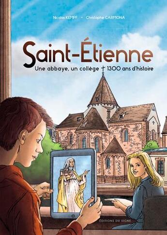 Couverture du livre « Saint-etienne, une abbaye, un college » de Carmona/Kempf aux éditions Signe