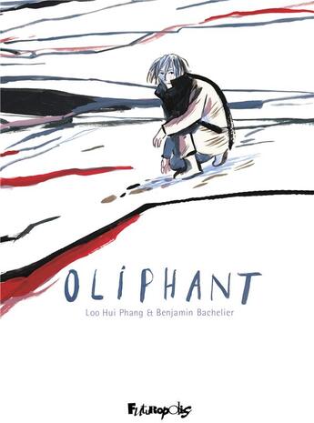 Couverture du livre « Oliphant » de Benjamin Bachelier et Loo Hui Phang aux éditions Futuropolis