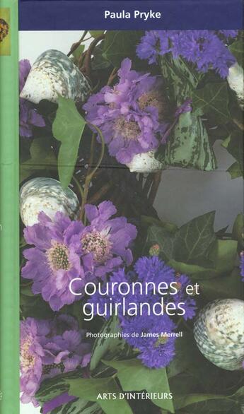 Couverture du livre « Couronnes Et Guirlandes » de Paula Pryke aux éditions Arts D'interieurs