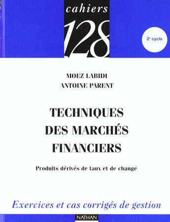 Couverture du livre « Techniques Financieres Internationales » de Labidi et Parent aux éditions Nathan