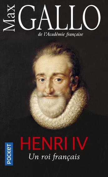Couverture du livre « Henri IV » de Max Gallo aux éditions Pocket
