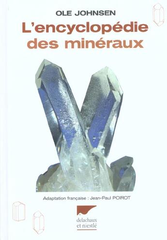 Couverture du livre « L'Encyclopedie Des Mineraux » de Ole Johnsen aux éditions Delachaux & Niestle