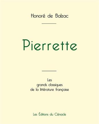 Couverture du livre « Pierrette de Balzac (édition grand format) » de Honoré De Balzac aux éditions Editions Du Cenacle