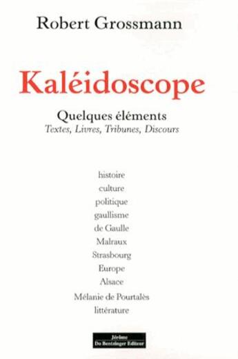 Couverture du livre « Kaléidoscope » de Grossmann Robert aux éditions Do Bentzinger