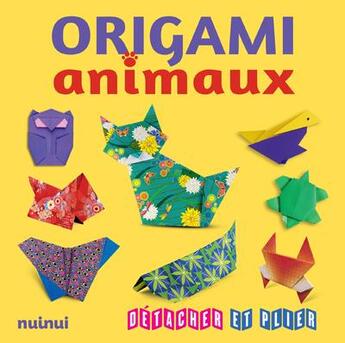 Couverture du livre « Origami animaux : détacher et plier » de  aux éditions Nuinui