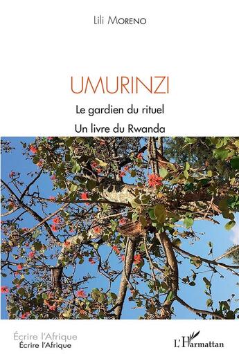Couverture du livre « Umurinzi : le gardien du rituel : un livre du Rwanda » de Lili Moreno aux éditions L'harmattan