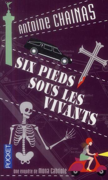 Couverture du livre « Six pieds sous les vivants » de Antoine Chainas aux éditions Pocket